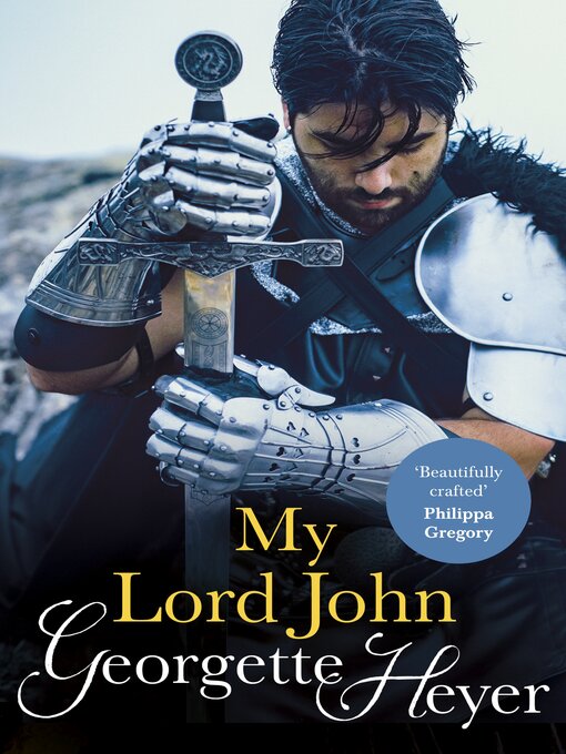Title details for My Lord John by Georgette Heyer - Wait list